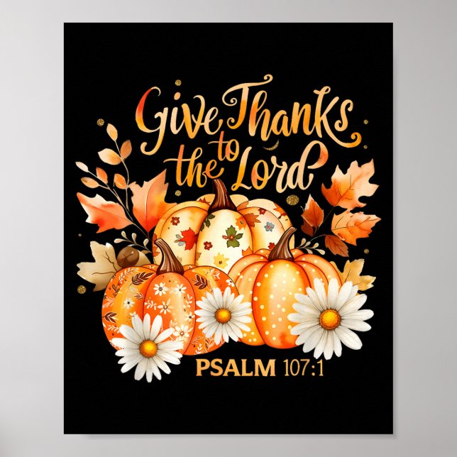 Give Thanks To The Lord Psalm 107_1 Pumpkin Gift  Poster (Front)