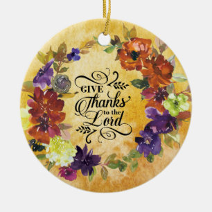 Give Thanks to the Lord, Thanksgiving Ceramic Ornament