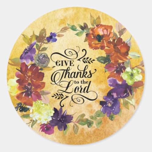 Give Thanks to the Lord Thanksgiving Classic Round Sticker