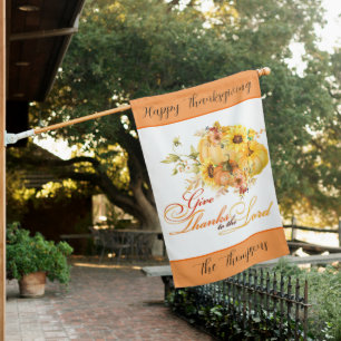 Give thanks to the Lord Thanksgiving House Flag