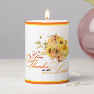 Give thanks to the Lord Thanksgiving Pillar Candle