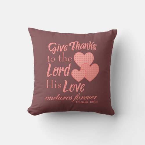 Give Thanks to the Lord Throw Pillow