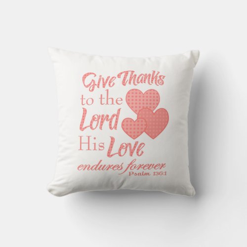 Give Thanks to the Lord Throw Pillow