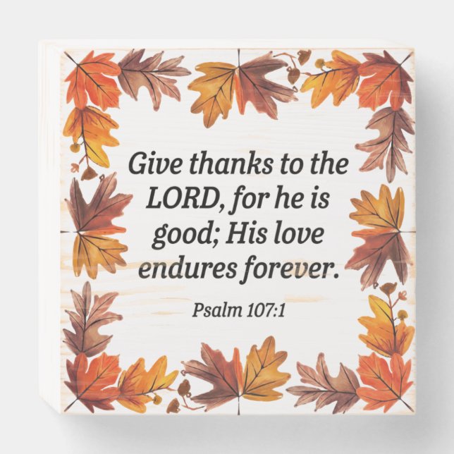 Give Thanks to the Lord Wooden Box Sign (Front Horizontal)