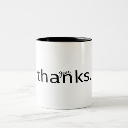 Give Thanks Typography  Mug