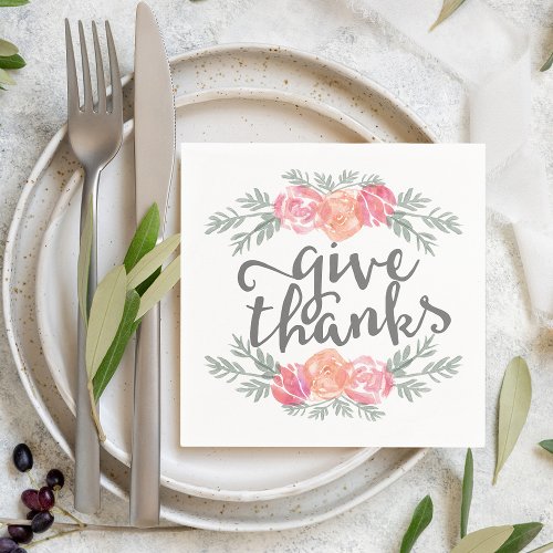 Give Thanks  Watercolor Floral Thanksgiving Napkins