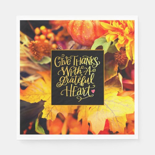 Give Thanks With a Grateful Heart Fall Flowers Napkins