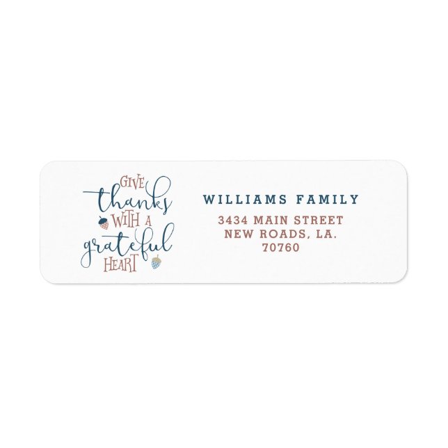 Give Thanks With a Grateful Heart Label (Front)