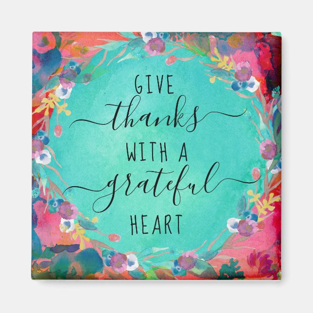 Give Thanks with a Grateful Heart Magnet (Front)