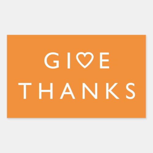 Give thanks with your heart Thanksgiving message Rectangular Sticker