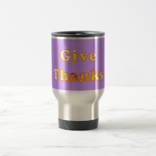 Give thanks, word art with yellow lily, travel mug
