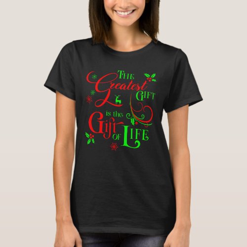 Give the Gift of Life a Donor Awareness Holiday T_Shirt