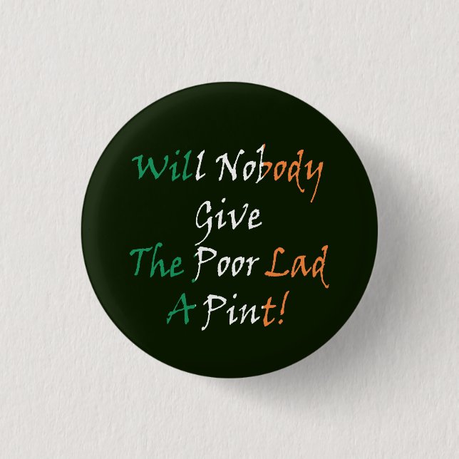 Give the poor lad a pint pbt button (Front)