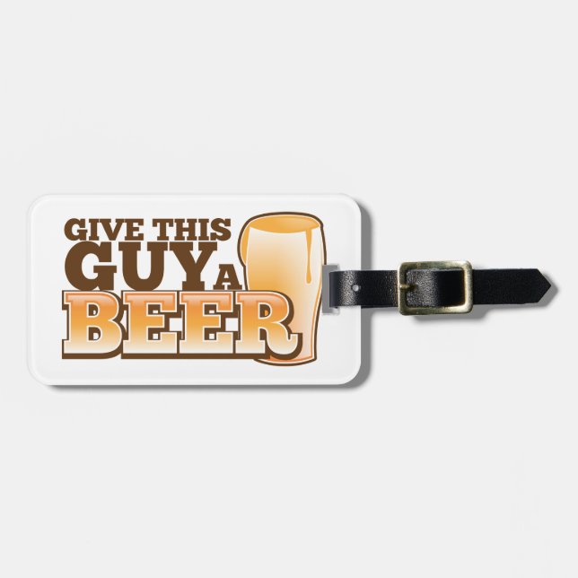 Give this Guy a Beer ND Luggage Tag (Front Horizontal)
