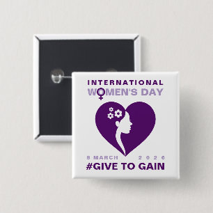 Give To Gain International Women's Day 2026 Button