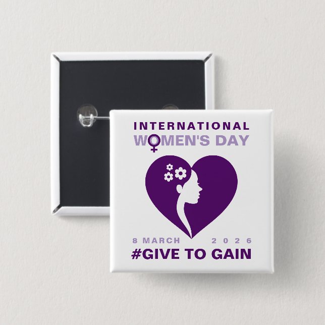 Give To Gain International Women's Day 2026 Button (Front & Back)