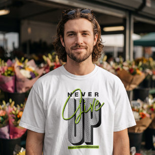 Give Up? Keep Pushing Forward Motivational Typogra T-Shirt
