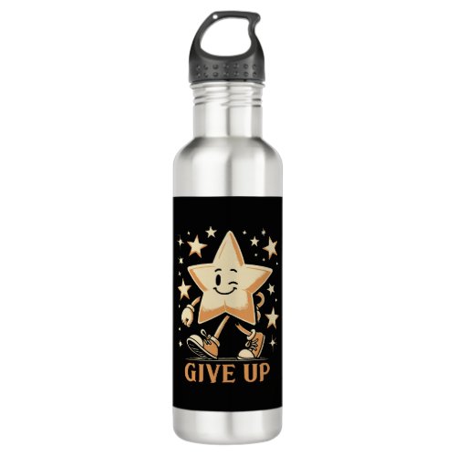 Give Up Stainless Steel Water Bottle