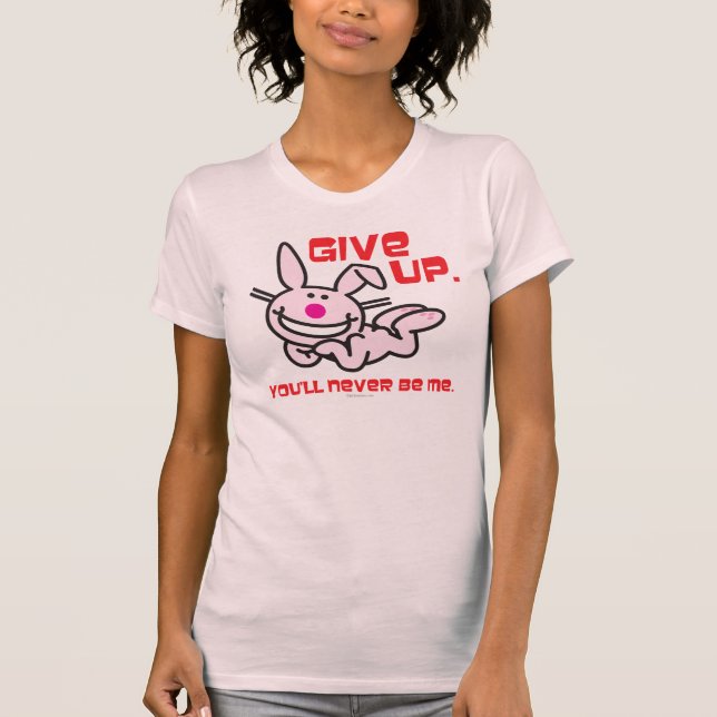 Give Up T-Shirt (Front)