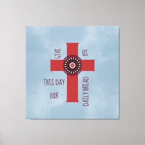 Give Us This Day Bible Verse Decorative Cross Blue Canvas Print