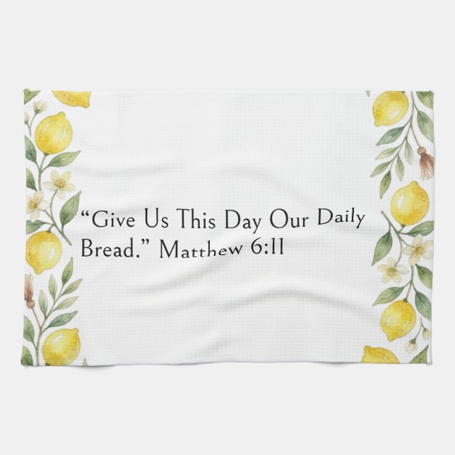 Give Us This Day Our Daily Bread, Matthew 6:11, Kitchen Towel (Horizontal)