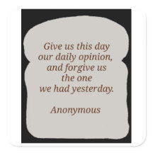 Give Us This Day Our Daily Opinion 