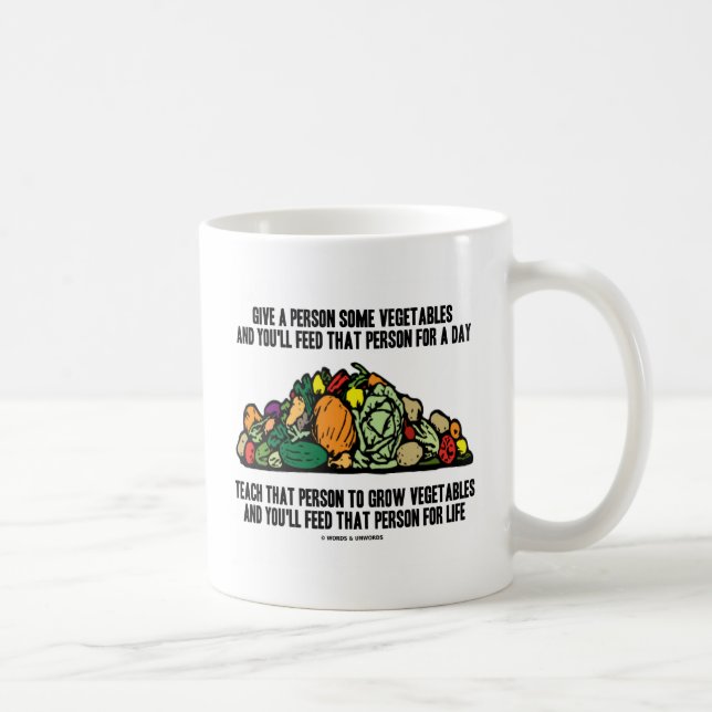 Give Vegetables Feed Person For A Day Grow Life Coffee Mug (Right)