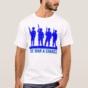 Give war a chance, Funny T-shirts