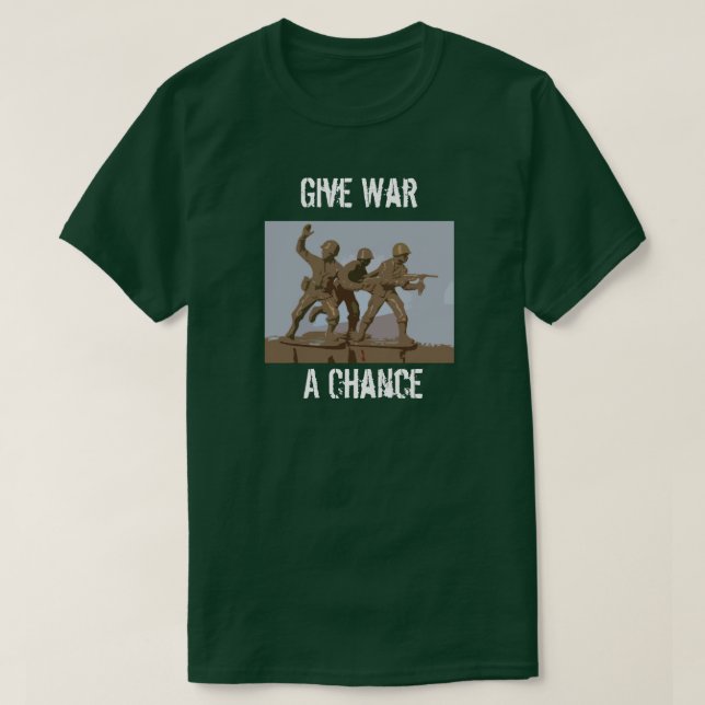 Ranger-Give War A Chance Shirt