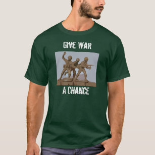 Give War A Chance T-Shirt