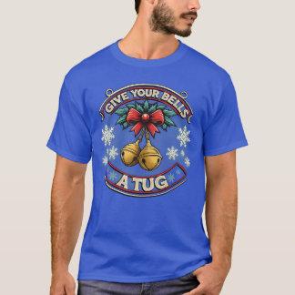Give Your Bells A Tug Hockey Trash Talk - art T-Shirt