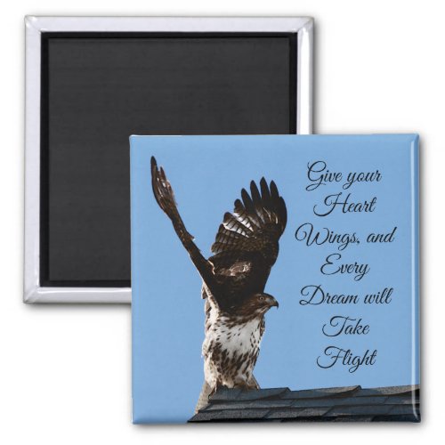 Give Your Heart Wings Inspirational Hawk Photo Magnet