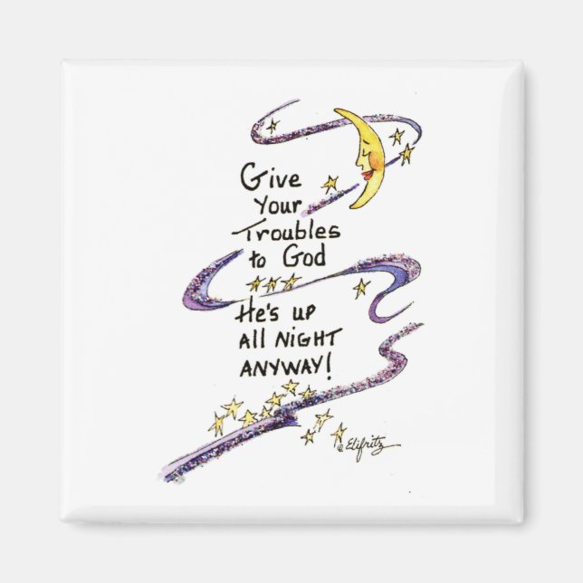 Give Your Troubles to God, moon and stars art Magnet (Front)
