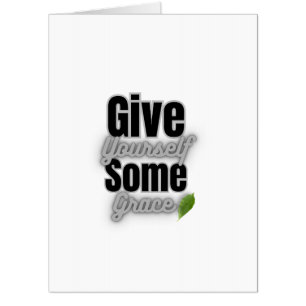Give Yourself Grace – Self Compassion Gift for Wom Card