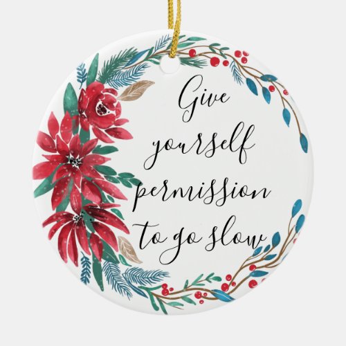 give yourself permission to go slow self care ceramic ornament