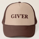 "GIV'ER" TRUCKER HAT<br><div class="desc">"GIV'ER" trucker hat just for laughs</div>