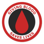 Giving Blood Saves Lives Classic Round Sticker