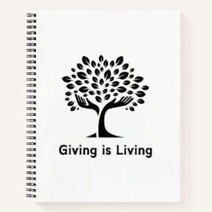 Giving is Living Notebook