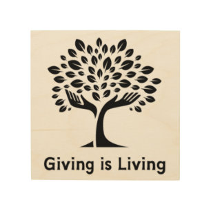 Giving is Living Wood Wall Art