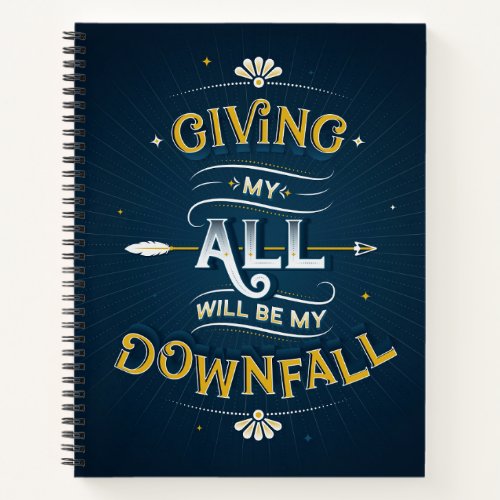 Giving My All  Bullet  85x11 Notebook