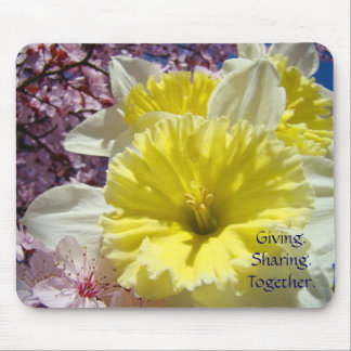 Giving Sharing Together mousepad Daffodil Flowers