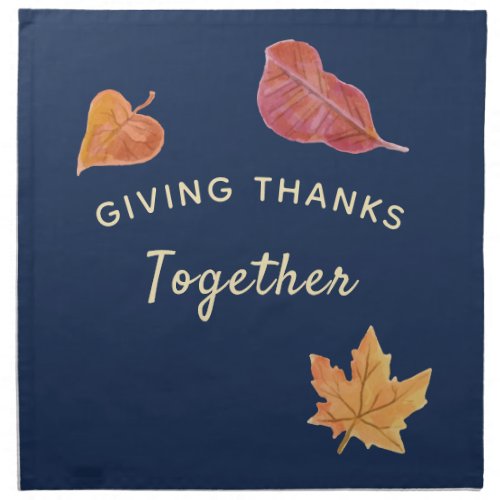 Giving Thanks Fall Leaves Thanksgiving Cloth Napkin