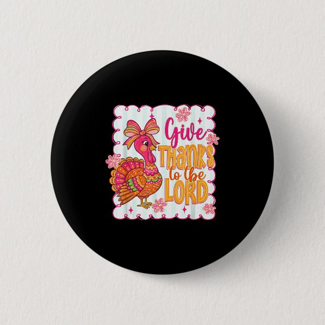 Giving Thanks To The Lord Nk Thanksgiving Turkey C Button (Front)