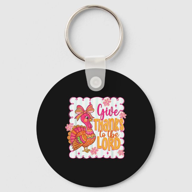 Giving Thanks To The Lord Nk Thanksgiving Turkey C Keychain (Front)