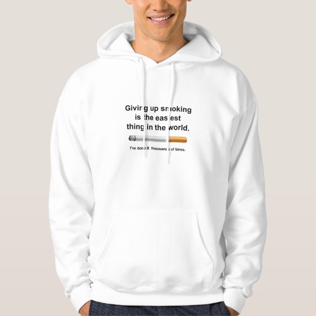 Giving Up Smoking Hoodie (Front)