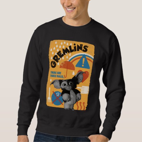 Gizmo  There Are Three Rules Sweatshirt