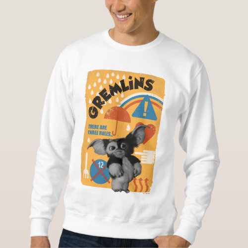 Gizmo  There Are Three Rules Sweatshirt