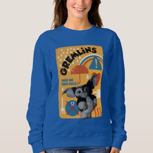 Gizmo  There Are Three Rules Sweatshirt