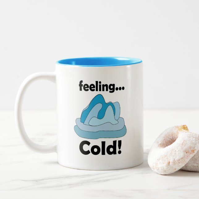 Glacier Iceberg Feeling Cold Funny Two-Tone Coffee Mug (With Donut)