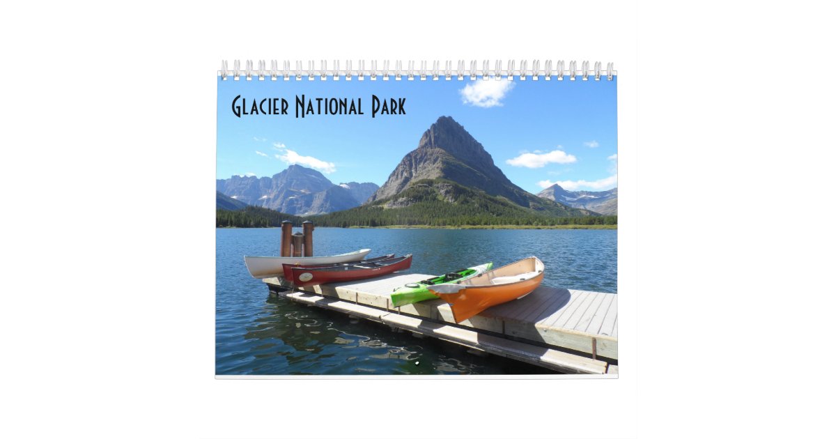 Glacier National Park 2024 Calendar Zazzle